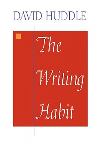 Book Writing Habit David Huddle