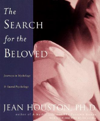 Kniha The Search for the Beloved Jean Houston