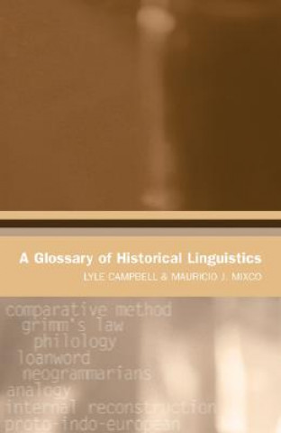 Kniha A Glossary of Historical Linguistics Lyle Campbell