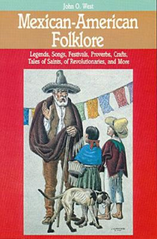 Carte Mexican-American Folklore John O. West