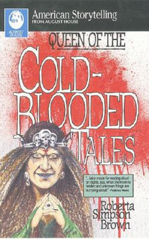 Kniha Queen of Cold-Blooded Tales Roberta Simpson Brown