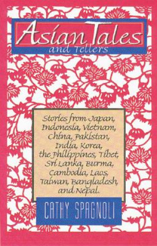 Kniha Asian Tales and Tellers Cathy Spagnoli