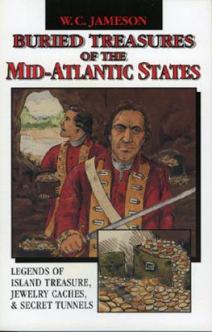 Книга Buried Treasures of the Mid-Atlantic States W. C. Jameson