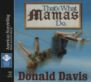 Hanganyagok That's What Mamas Do Donald Davis