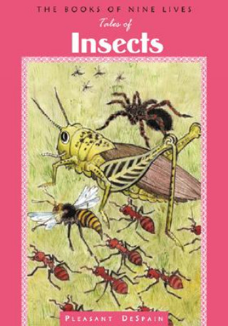 Knjiga Volume Six: Tales of Insects Pleasant DeSpain