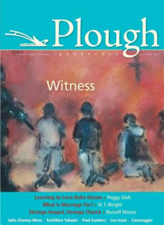 Kniha Plough Quarterly No. 6 Russell Moore