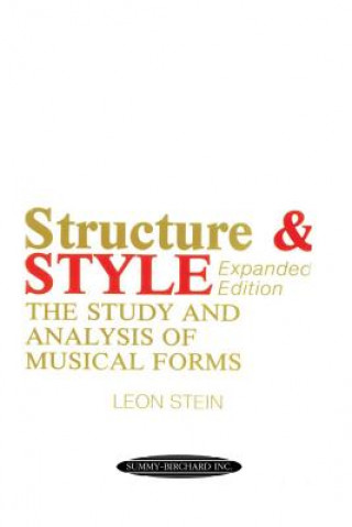 Livre Structure & Style: The Study and Analysis of Musical Forms Leon Stein