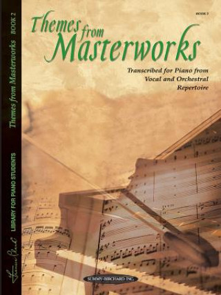 Carte Themes from Masterworks, Bk 2 Alfred Publishing