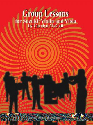 Kniha Group Lessons for Suzuki Violin and Viola Carolyn McCall