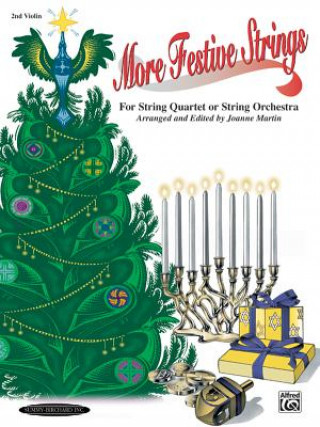 Book More Festive Strings for String Quartet or String Orchestra: 2nd Violin Part, Part Joanne Martin