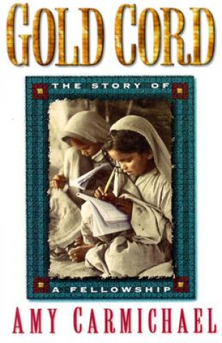 Libro GOLD CORD Amy Carmichael