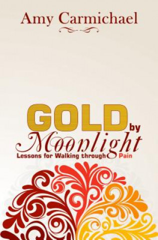 Carte Gold by Moonlight Amy Carmichael