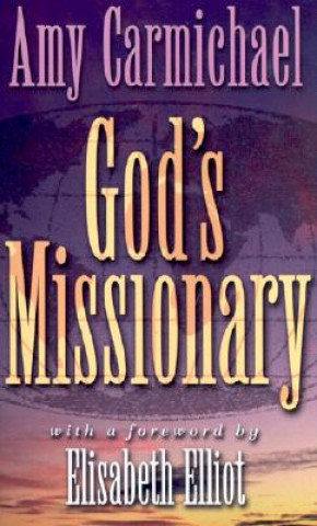 Könyv God's Missionary Amy Carmichael