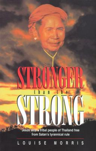 Книга STRONGER THAN THE STRONG Louise Morris