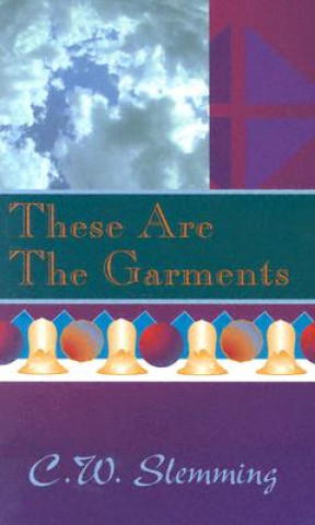 Carte These Are The Garments Charles W. Slemming