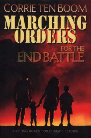 Buch MARCHING ORDERS FOR END BATTLE Corrie Ten Boom