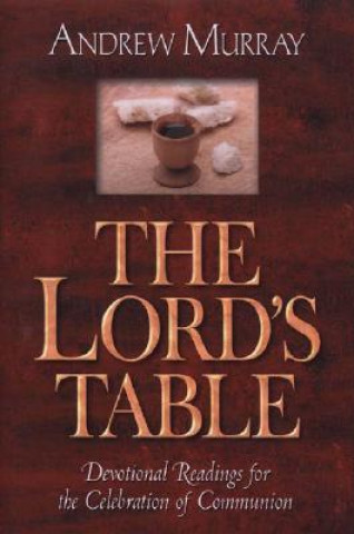 Knjiga LORDS TABLE THE Andrew Murray