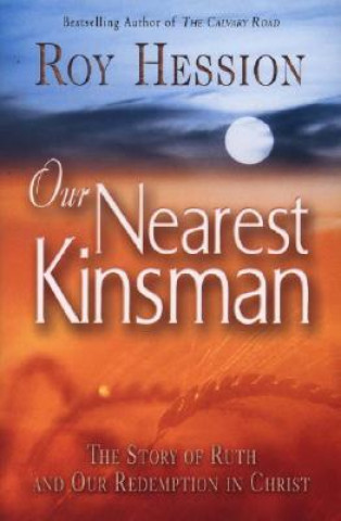 Könyv OUR NEAREST KINSMAN Roy Hession