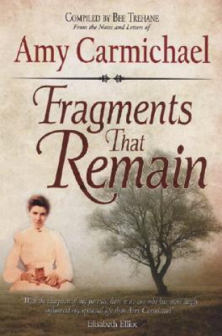 Książka FRAGMENTS THAT REMAIN Amy Carmichael