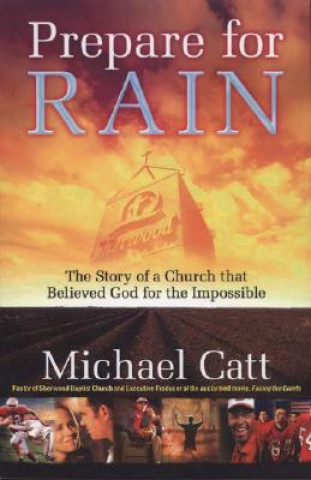 Kniha PREPARE FOR RAIN Michael Catt