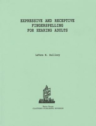Könyv Expressive & Receptive Fingerspelling L. Guillory