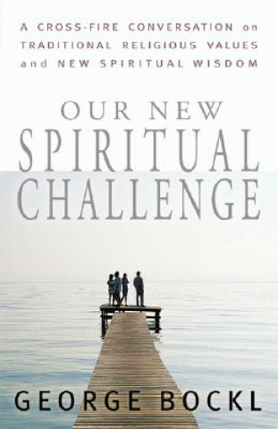 Könyv Our Spiritual Challenge Bockl