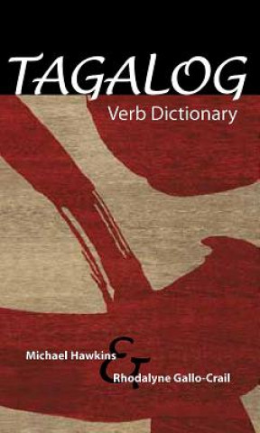 Könyv Tagalog Verb Dictionary Michael Hawkins