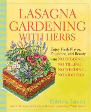 Kniha Lasagna Gardening With Herbs Patricia Lanza