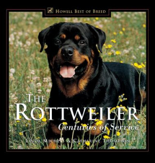 Carte The Rottweiler: Centuries of Service Linda Michels