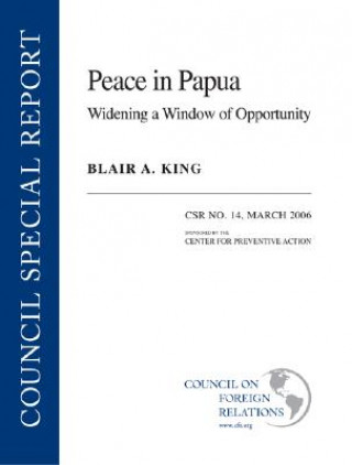 Libro Peace in Papua: Widening a Window of Opportunity Blair A. King