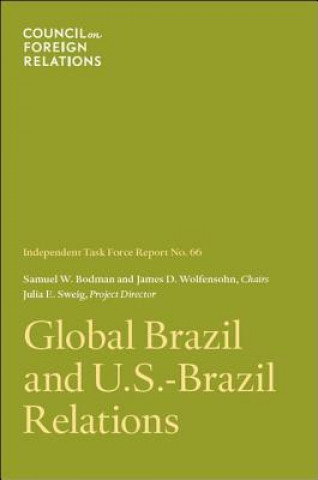 Könyv Global Brazil and U.S.-Brazil Relations Samuel W. Bodman