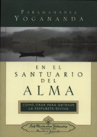 Könyv En el Santuario del Alma = In the Sanctuary of the Soul Paramahansa Yogananda