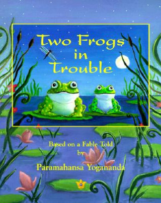 Książka TWO FROGS IN TROUBLE Paramahansa Yogananda