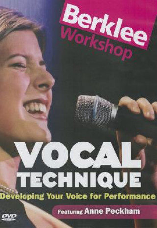 Audio Vocal Technique: Developing Your Voice for Performance Anne Peckham