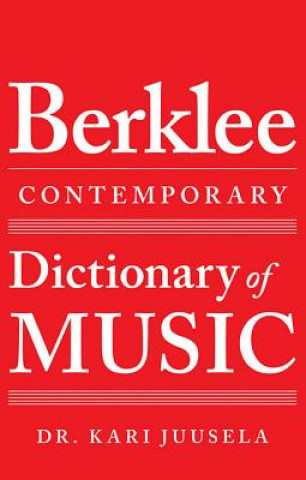 Книга The Berklee Contemporary Dictionary of Music Kari Juusela
