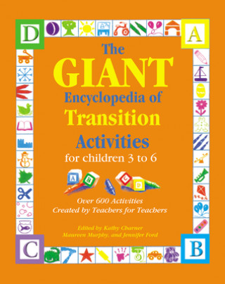 Книга The Giant Encyclopedia of Transition Activities for Children 3 to 6 Kathy Charner