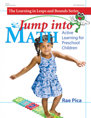 Kniha Jump Into Math: Active Learning for Preschool Children Rae Pica