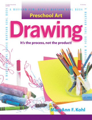 Libro Drawing: It's the Process, Not the Product! MaryAnn F. Kohl