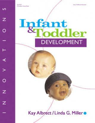 Könyv Innovations: Infant & Toddler Development Kay Albrecht
