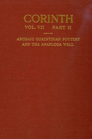 Carte Archaic Corinthian Pottery and the Anaploga Well D. A. Amyx