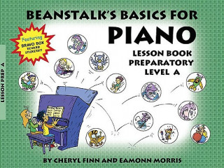 Carte Beanstalk's Basics for Piano: Lesson Book Preparatory Book a Cheryl Finn