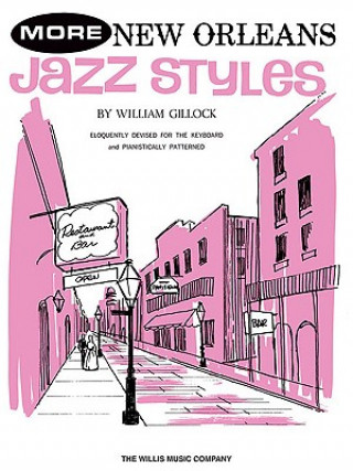 Könyv More New Orleans Jazz Styles William Gillock
