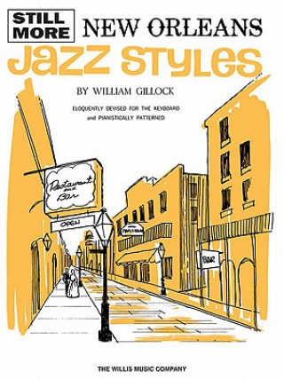 Książka Still More New Orleans Jazz Styles: Mid-Intermediate Level William Gillock