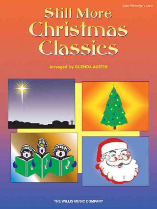 Carte Still More Christmas Classics: Later Elementary Level Glenda Austin