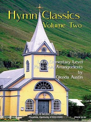 Livre Hymn Classics, Volume 2: Later Elementary Level Glenda Austin