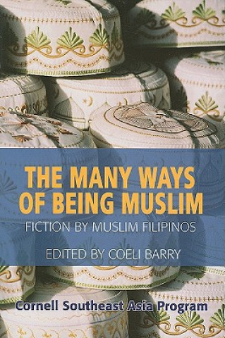 Kniha Many Ways of Being Muslim Coeli Barry