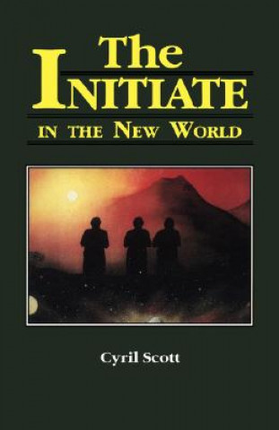 Book Initiate in the New World Cyril Scott