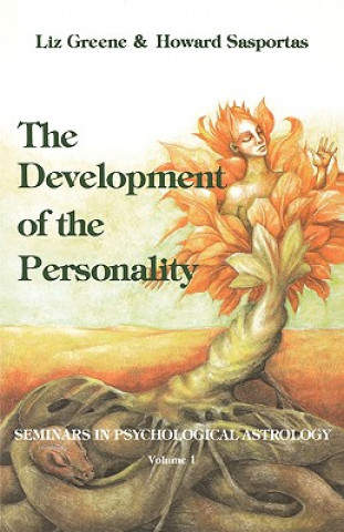 Kniha The Development of the Personality: Seminars in Psychological Astrology; V. 1 Liz Greene