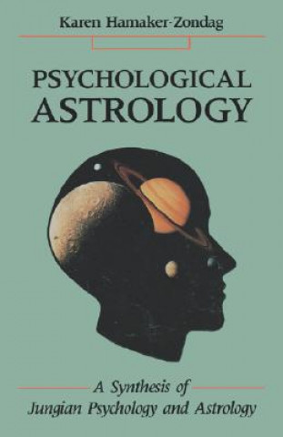 Kniha Psychological Astrology Karen Hamaker-Zondag
