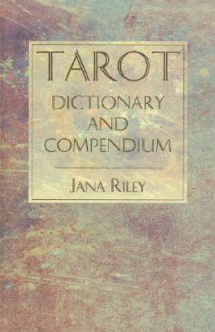 Книга Tarot Dictionary and Compendium Jana Riley